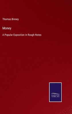 Thomas Binney - Money, Inbunden
