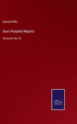 bokomslag Guy's Hospital Reports