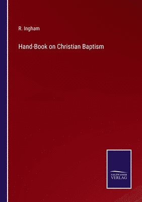 bokomslag Hand-Book on Christian Baptism