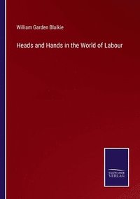 bokomslag Heads and Hands in the World of Labour