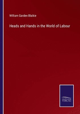 Heads and Hands in the World of Labour 1