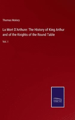 Thomas Malory - La Mort D'Arthure, Inbunden