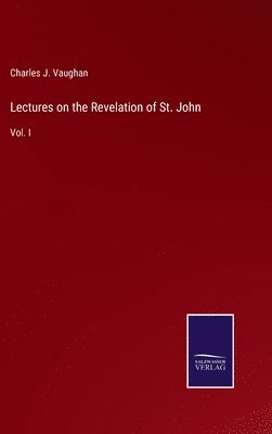 Lectures on the Revelation of St. John 1