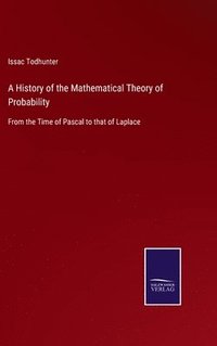 bokomslag A History of the Mathematical Theory of Probability