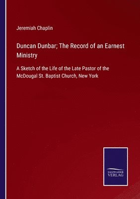 bokomslag Duncan Dunbar; The Record of an Earnest Ministry