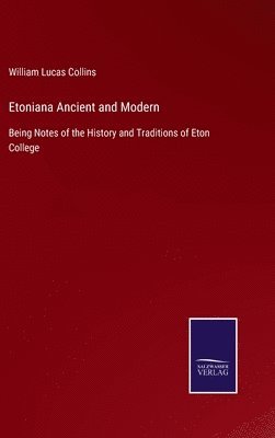 bokomslag Etoniana Ancient and Modern