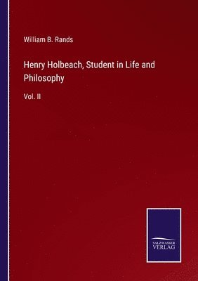 bokomslag Henry Holbeach, Student in Life and Philosophy