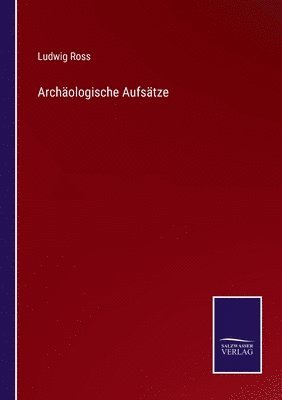 Archologische Aufstze 1