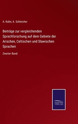 bokomslag Beitrge zur vergleichenden Sprachforschung auf dem Gebiete der Arischen, Celtischen und Slawischen Sprachen