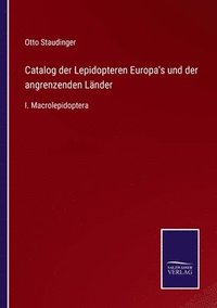 bokomslag Catalog der Lepidopteren Europa's und der angrenzenden Lnder