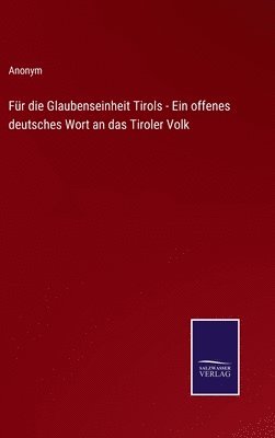 Fr die Glaubenseinheit Tirols - Ein offenes deutsches Wort an das Tiroler Volk 1