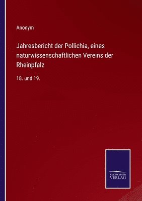 Jahresbericht der Pollichia, eines naturwissenschaftlichen Vereins der Rheinpfalz 1