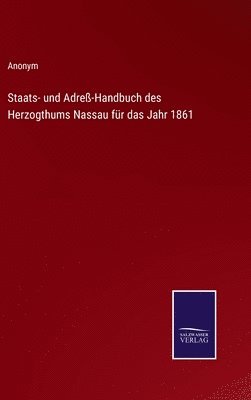 Anonym - Staats- und Adreß-Handbuch des Herzogthums Nassau für das Jahr 1861, Inbunden