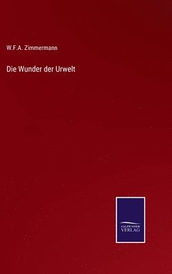 Die Wunder der Urwelt 1