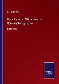 bokomslag Etymologisches Wrterbuch der Romanischen Sprachen