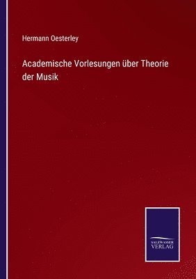 bokomslag Academische Vorlesungen ber Theorie der Musik