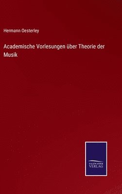 bokomslag Academische Vorlesungen über Theorie der Musik