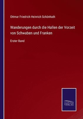 bokomslag Wanderungen durch die Hallen der Vorzeit von Schwaben und Franken