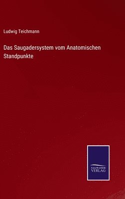 Das Saugadersystem vom Anatomischen Standpunkte 1