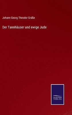 Der Tannhuser und ewige Jude 1