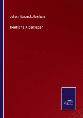 Deutsche Alpensagen