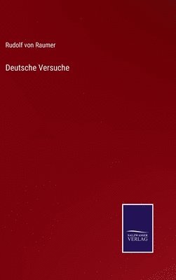 Rudolf Von Raumer, Rudolf von Raumer - Deutsche Versuche, Inbunden