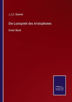 bokomslag Die Lustspiele des Aristophanes