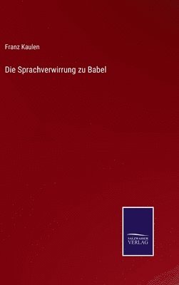 bokomslag Die Sprachverwirrung zu Babel