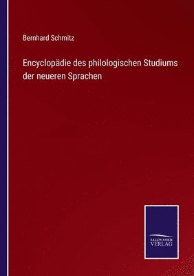 Encyclopdie des philologischen Studiums der neueren Sprachen 1