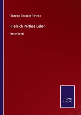 bokomslag Friedrich Perthes Leben