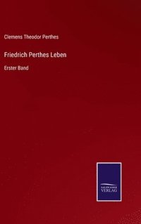 bokomslag Friedrich Perthes Leben