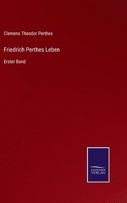 Friedrich Perthes Leben