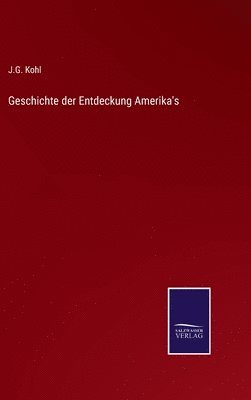 Geschichte der Entdeckung Amerika's 1