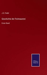 bokomslag Geschichte der Freimaurerei