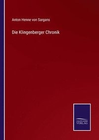 bokomslag Die Klingenberger Chronik