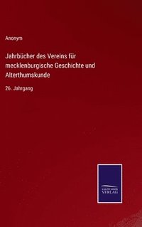 bokomslag Jahrbcher des Vereins fr mecklenburgische Geschichte und Alterthumskunde