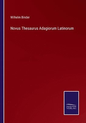 Novus Thesaurus Adagiorum Latinorum 1