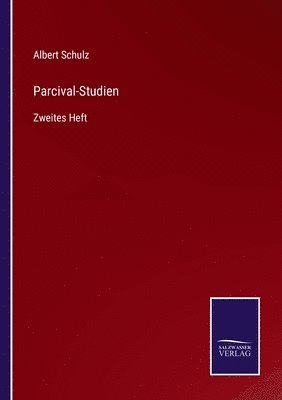 Parcival-Studien 1