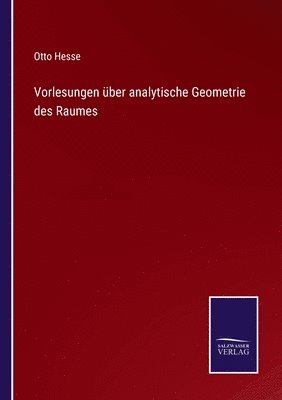 bokomslag Vorlesungen ber analytische Geometrie des Raumes