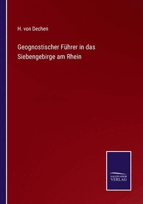 Geognostischer Fhrer in das Siebengebirge am Rhein 1