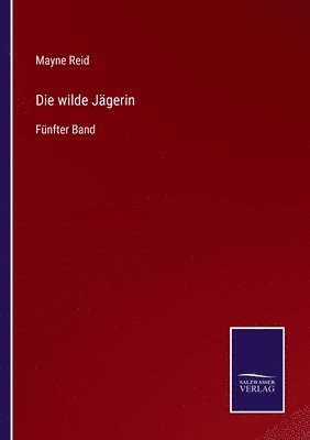 Die wilde Jgerin 1