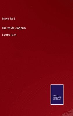 Die wilde Jgerin 1