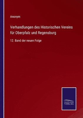 bokomslag Verhandlungen des Historischen Vereins für Oberpfalz und Regensburg