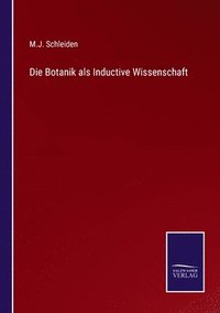 bokomslag Die Botanik als Inductive Wissenschaft