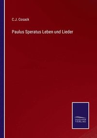 bokomslag Paulus Speratus Leben und Lieder