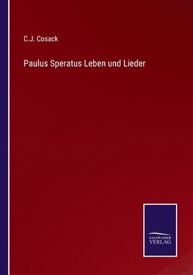 bokomslag Paulus Speratus Leben und Lieder