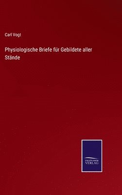 bokomslag Physiologische Briefe fr Gebildete aller Stnde