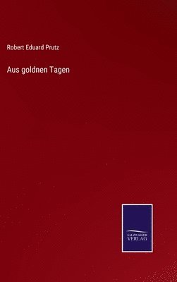 bokomslag Aus goldnen Tagen