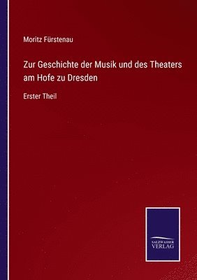 bokomslag Zur Geschichte der Musik und des Theaters am Hofe zu Dresden