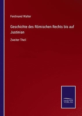 bokomslag Geschichte des Rmischen Rechts bis auf Justinian